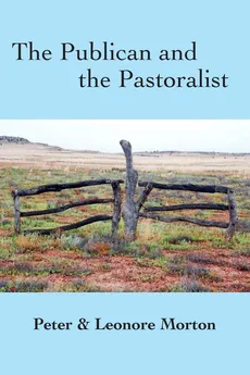 The Publican and the Pastoralist - Peter G Morton