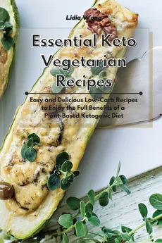 Essential Keto Vegetarian Recipes - Lidia Wong