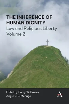 Inherence of Human Dignity - Barry W Bussey