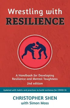 Wrestling with Resilience - Christopher Shen