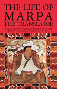 The Life of Marpa the Translator - Tsang N. Heruka