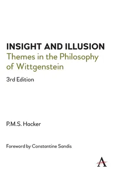 Insight and Illusion - Peter Hacker