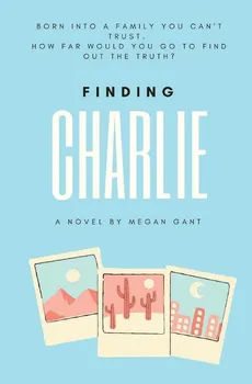 Finding Charlie - Megan Gant