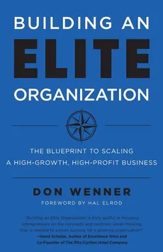 Building an Elite Organization - Don Wenner