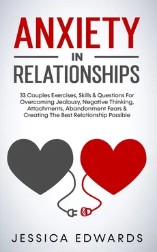 Anxiety In Relationships - Jessica Edwards