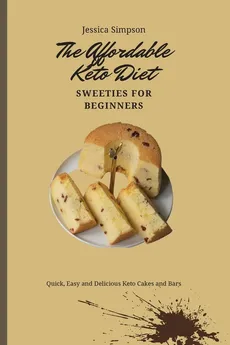 The Affordable Keto Diet Sweeties for Beginners - Jessica Simpson