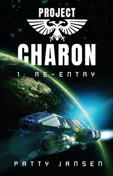 Project Charon 1 - Patty Jansen