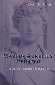 Marcus Aurelius Updated - Kelvin H Chin