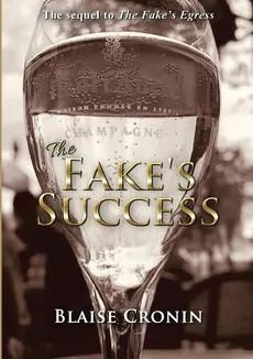 The Fake's Success - Blaise Cronin