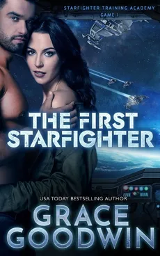 The First Starfighter - Grace Goodwin