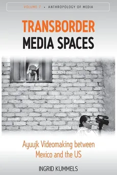 Transborder Media Spaces - Ingrid Kummels