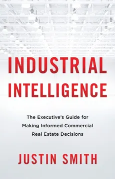 Industrial Intelligence - Justin Smith