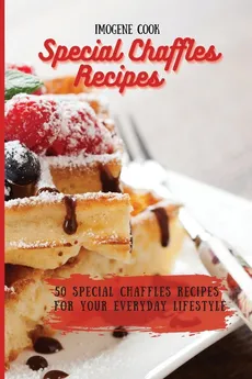 Special Chaffles Recipes - Imogene Cook