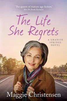 The Life She Regrets - Maggie Christensen