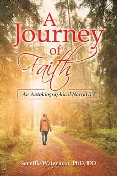 A Journey of Faith - PhD DD Serville Waterman