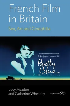 French Film in Britain - Lucy Mazdon