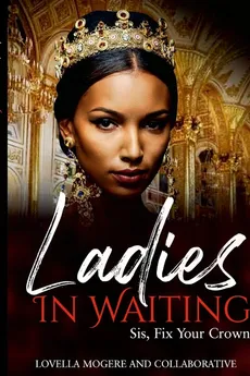 Ladies In Waiting - Varenda Williams