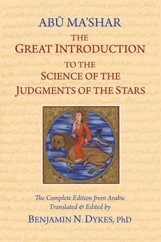 The Great Introduction to the Science of the Judgments of the Stars - Ma'shar Abu