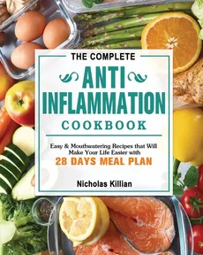 The Complete Anti-Inflammation Cookbook - Nicholas Killian