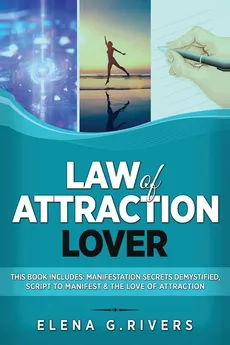 Law of Attraction Lover - Elena G. Rivers