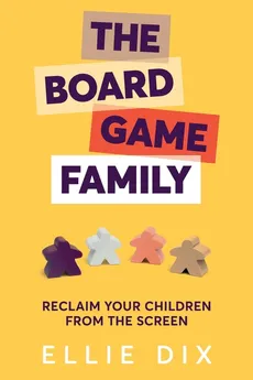 The Board Game Family - Ellie Dix