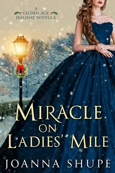 Miracle on Ladies' Mile - Joanna Shupe