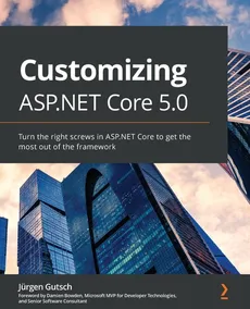 Customizing ASP.NET Core 5.0 - Jürgen Gutsch