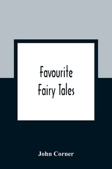 Favourite Fairy Tales - John Corner