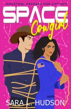 Space Cowgirl - Sara L. Hudson