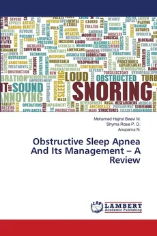 Obstructive Sleep Apnea And Its Management - A Review - Mohamed Hajiral Beevi M.