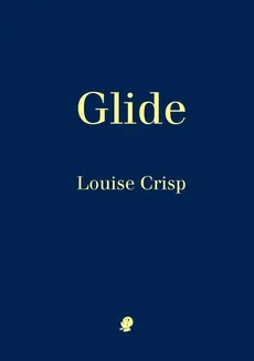 Glide - Louise Crisp