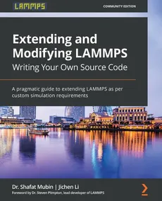 Extending and Modifying LAMMPS Writing Your Own Source Code - Dr. Shafat Mubin