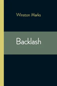 Backlash - Winston Marks