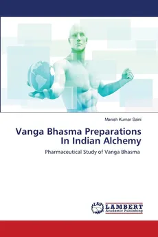 Vanga Bhasma Preparations In Indian Alchemy - Manish Kumar Saini