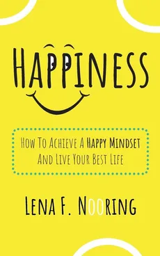Happiness - Lena F. Nooring