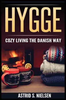 Hygge - Astrid S. Nielsen
