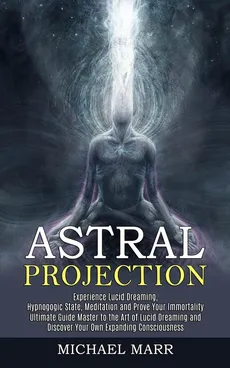 Astral Projection - Michael Marr