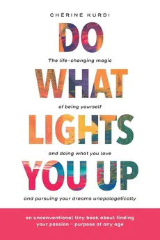 Do What Lights You Up - Chérine Kurdi