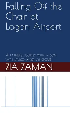 Falling Off the Chair at Logan Airport - Zia Zaman