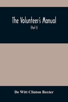The Volunteer'S Manual - Clinton Baxter De Witt