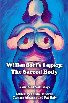 Willendorf's Legacy - Trista Hendren