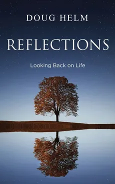 Reflections - Doug Helm