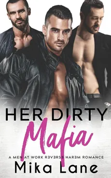 Her Dirty Mafia - Mika Lane