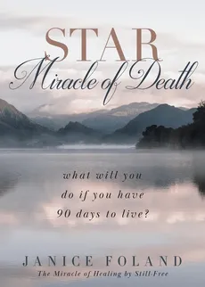 STAR Miracle of Death - Janice Foland