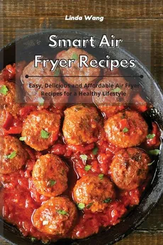 Smart Air Fryer Recipes - Linda Wang