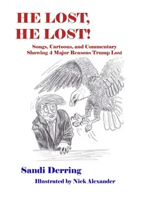 He Lost, He Lost! - Sandi Derring