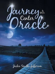 Journey to Your Center Oracle - Jackie Smith-Jefferson
