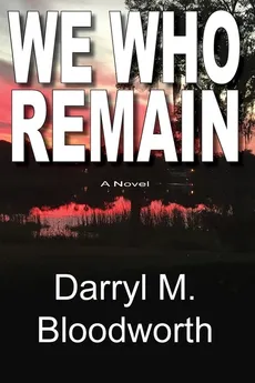 We Who Remain - Darryl M. Bloodworth