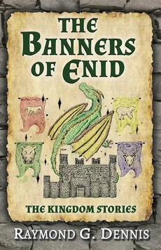The Banners of Enid - Raymond G Dennis