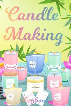 Candle Making Logbook - Zoes Milliie